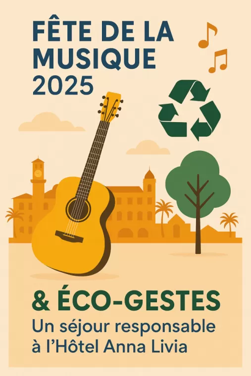 Fête de la Musique 2025 à Cannes – Séjour écoresponsable à l’Hôtel Anna Livia ***